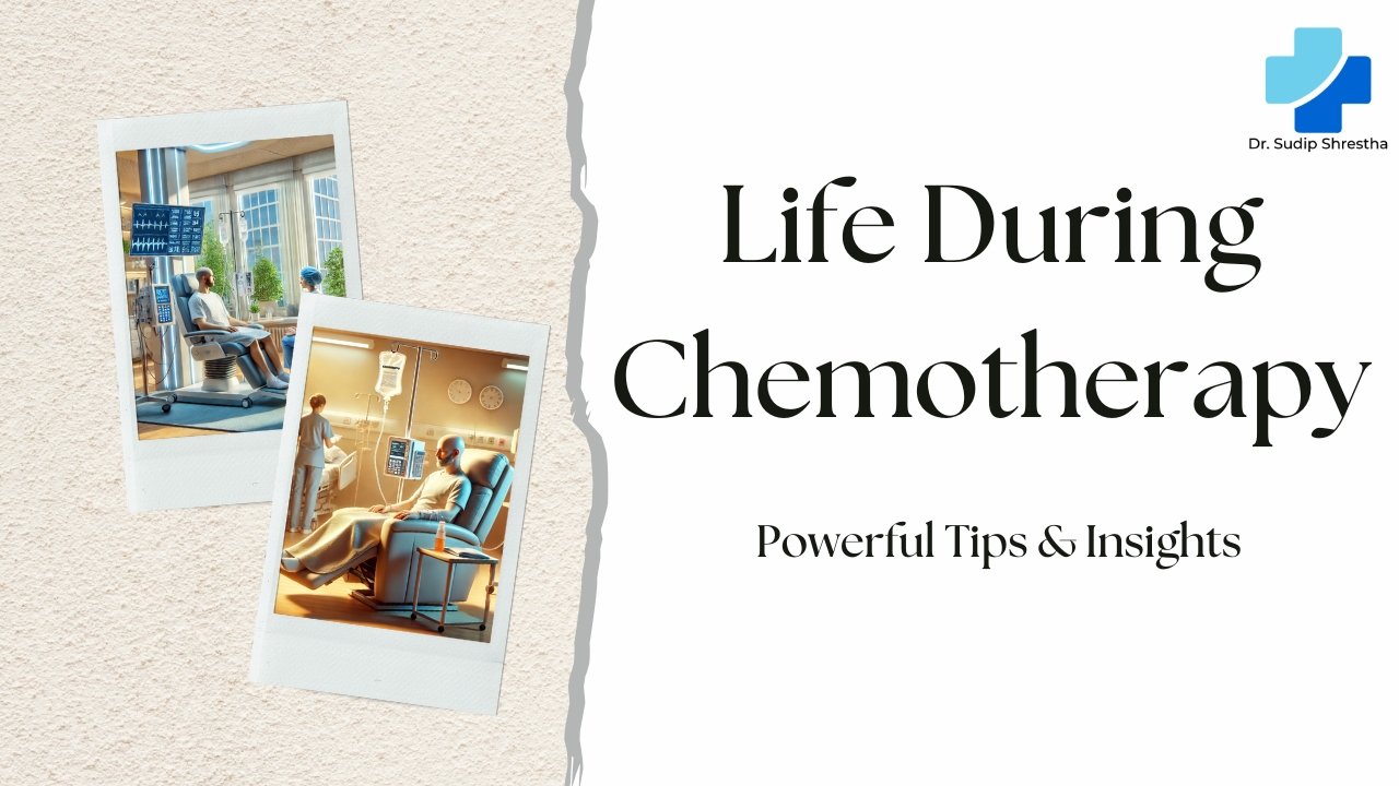 Life During Chemotherapy