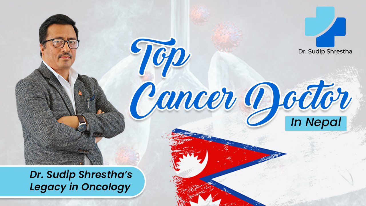 Top cancer doctor in nepal
